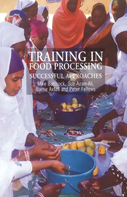 Training in Food Processing : Successful approaches, Paperback / softback Book