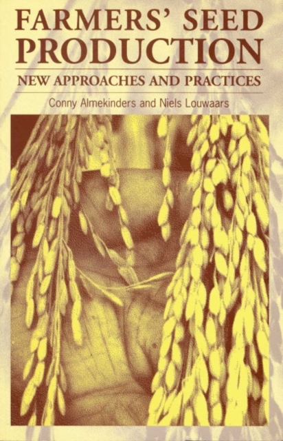 Farmers' Seed Production : New approaches and practices, Paperback / softback Book