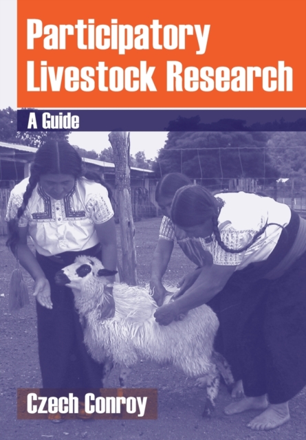 Participatory Livestock Research : A guide, Paperback / softback Book