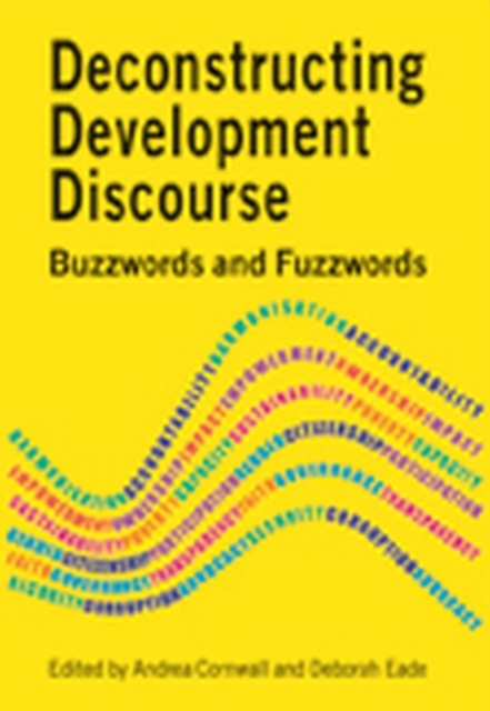 Deconstructing Development Discourse : Buzzwords and Fuzzwords, Paperback / softback Book