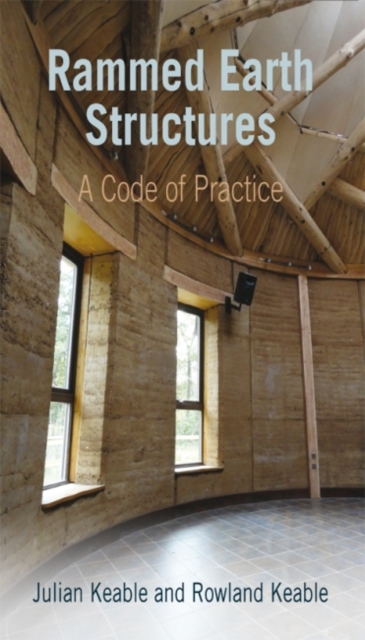 Rammed Earth Structures : A Code of Practice, Paperback / softback Book