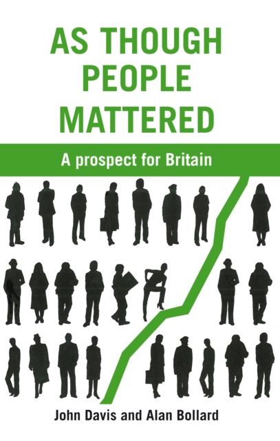 As Though People Mattered : A Prospect for Britain, Hardback Book