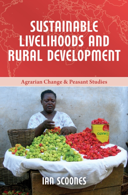 Sustainable Livelihoods and Rural Development, Paperback / softback Book