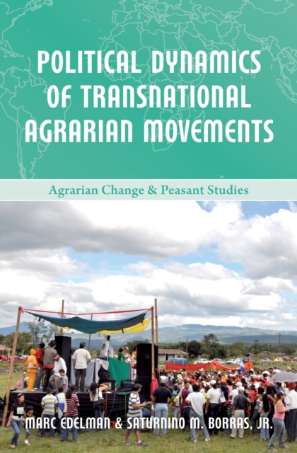 Political Dynamics of Transnational Agrarian Movements, Hardback Book