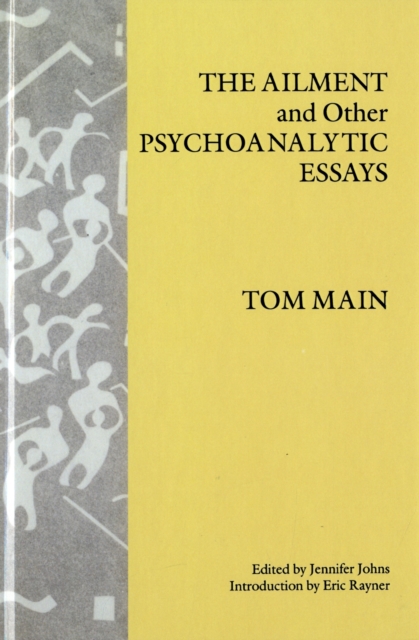 The Ailment and Other Psychoanalytic Essays, Hardback Book