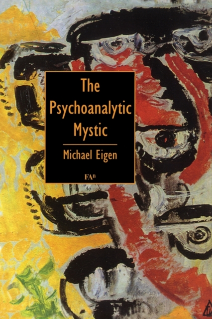 The Psychoanalytic Mystic, Paperback / softback Book