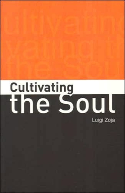 Cultivating the Soul, Paperback / softback Book