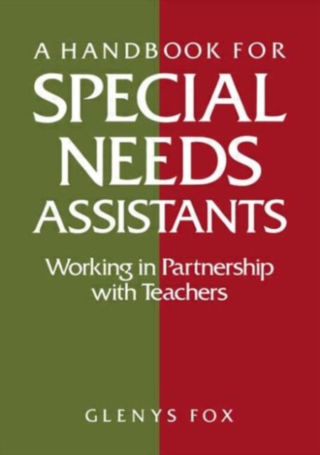 A Handbook for Special Needs Assistants : Working in Partnership with Teachers, Paperback / softback Book