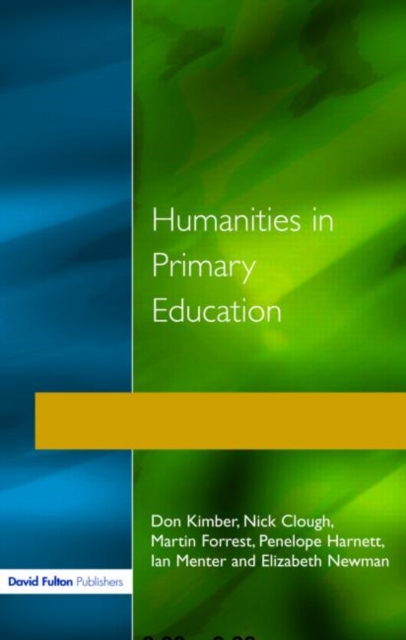 Humanities in Primary Education : History, Geography and Religious Education in the Classroom, Paperback / softback Book