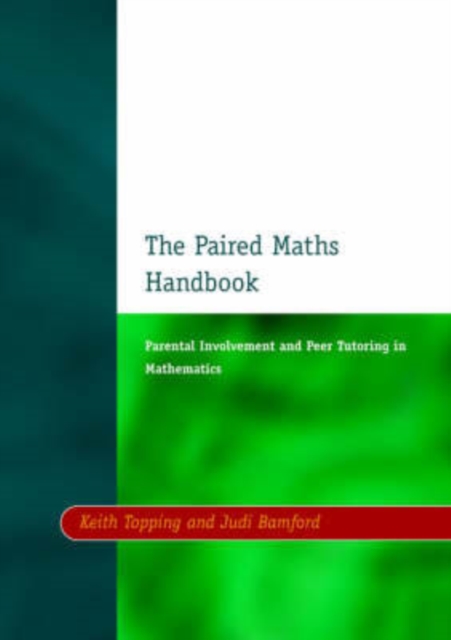 Paired Maths Handbook : Parental Involvement and Peer Tutoring in Mathematics, Paperback / softback Book