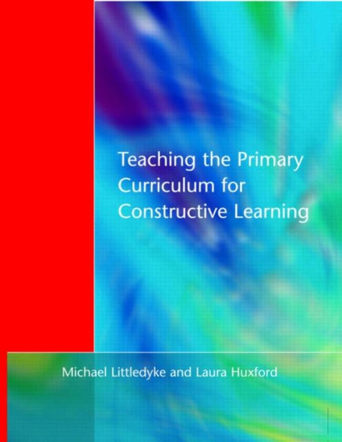 Teaching the Primary Curriculum for Constructive Learning, Paperback / softback Book