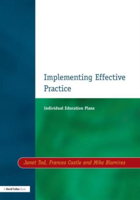 Individual Education Plans Implementing Effective Practice, Paperback / softback Book