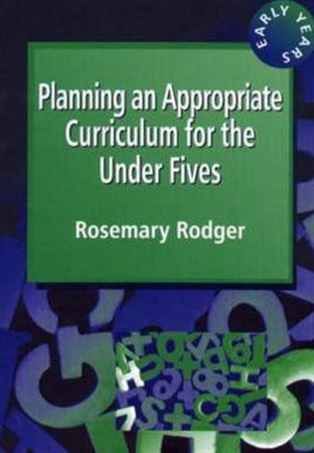 Planning an Appropriate Curriculum for the Under-fives, Paperback Book