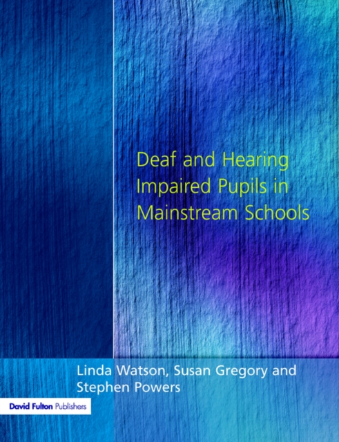 Deaf and Hearing Impaired Pupils in Mainstream Schools, Paperback / softback Book