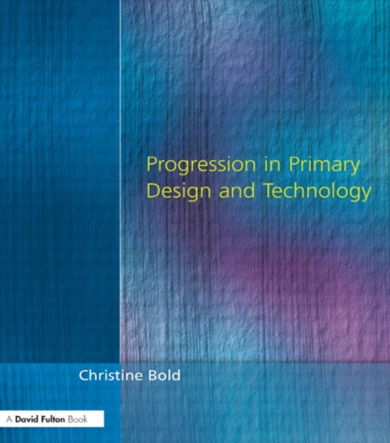 Progression in Primary Design and Technology, Paperback / softback Book