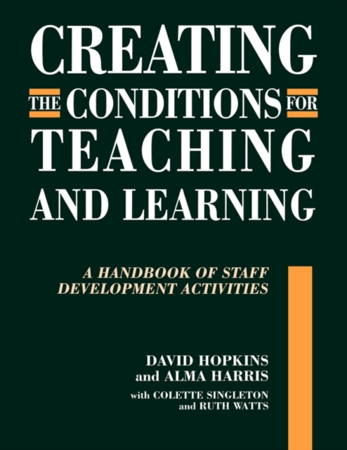 Creating the Conditions for Teaching and Learning : A Handbook of Staff ...