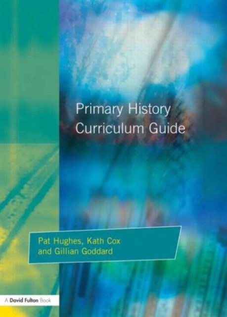 Primary History Curriculum Guide, Paperback / softback Book