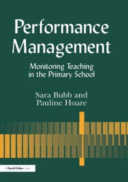 Performance Management : Monitoring Teaching in the Primary School, Paperback / softback Book