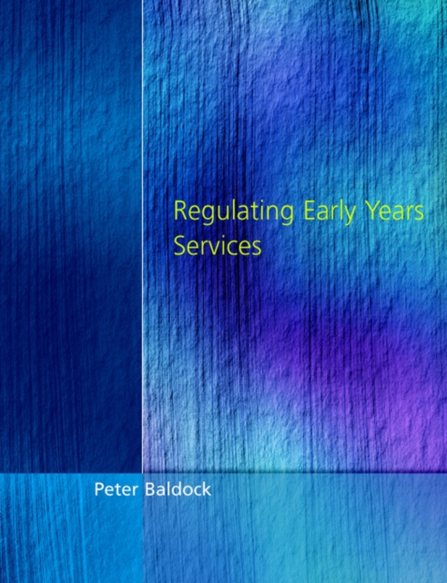 Regulating Early Years Service, Paperback / softback Book