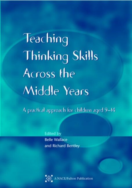 Teaching Thinking Skills across the Middle Years : A Practical Approach for Children Aged 9-14, Paperback / softback Book