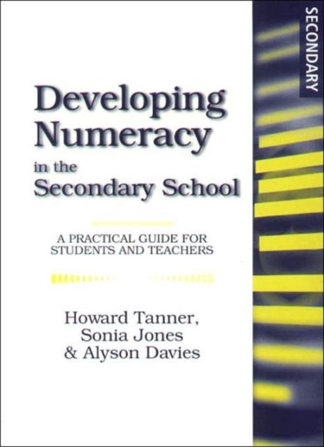 Developing Numeracy in the Secondary School : A Practical Guide for Students and Teachers, Paperback / softback Book