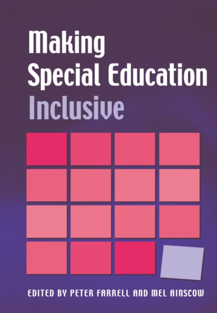 Making Special Education Inclusive : From Research to Practice, Paperback / softback Book