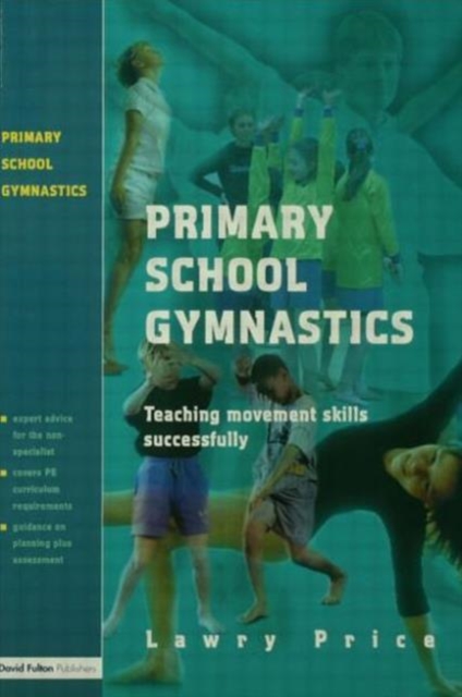 Primary School Gymnastics : Teaching Movement Action Successfully, Paperback / softback Book
