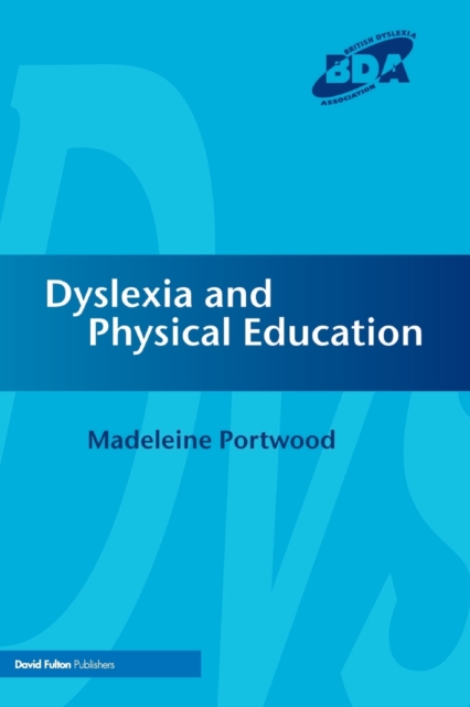Dyslexia and Physical Education, Paperback / softback Book
