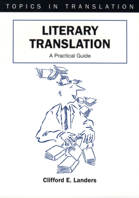 Literary Translation : A Practical Guide, PDF eBook