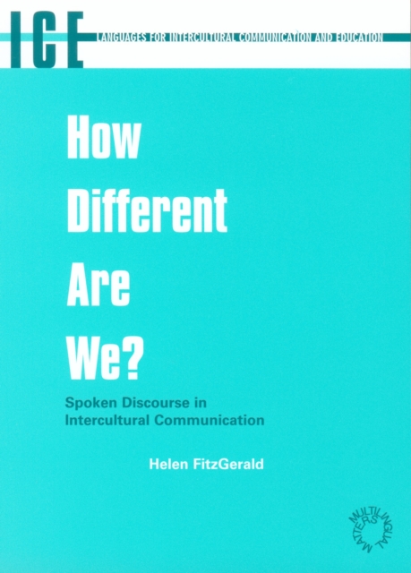 How Different are We? : Spoken Discourse in Intercultural Communication, PDF eBook