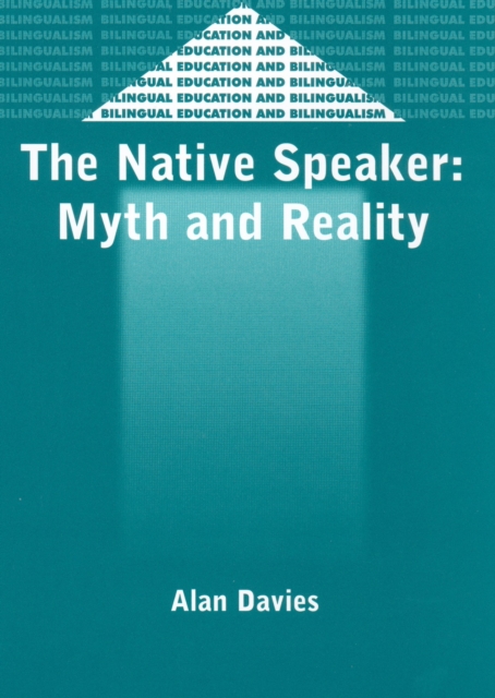 The Native Speaker : Myth and Reality, PDF eBook