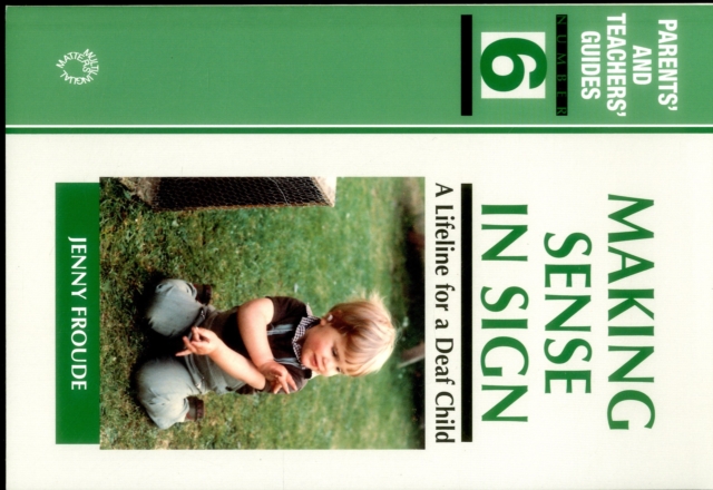 Making Sense in Sign : A Lifeline for a Deaf Child, Paperback / softback Book