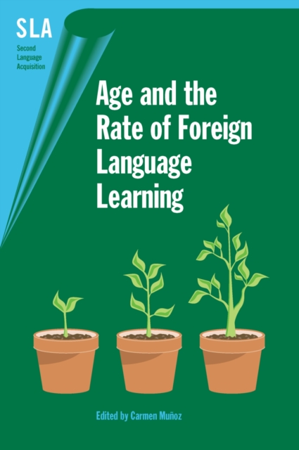 Age and the Rate of Foreign Language Learning, PDF eBook