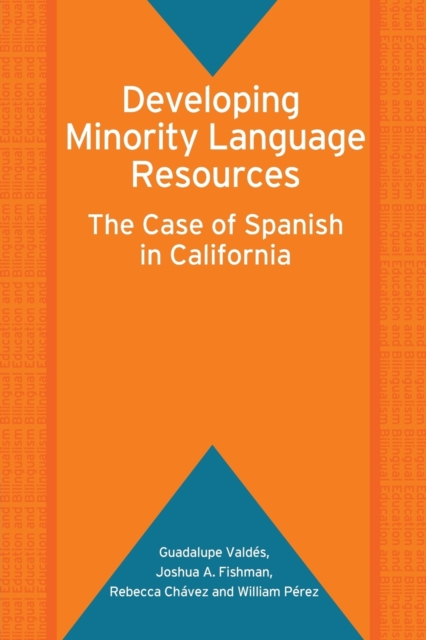 Developing Minority Language Resources : The Case of Spanish in California, Paperback / softback Book