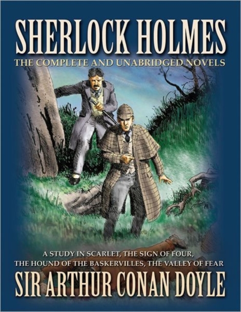Sherlock Holmes: The Novels, Paperback Book