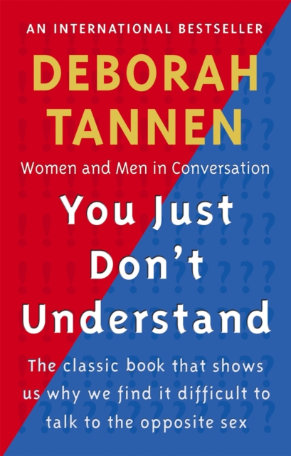 You Just Don't Understand : Women and Men in Conversation, Paperback / softback Book