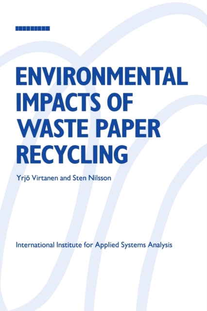 Environmental Impacts of Waste Paper Recycling, Paperback / softback Book