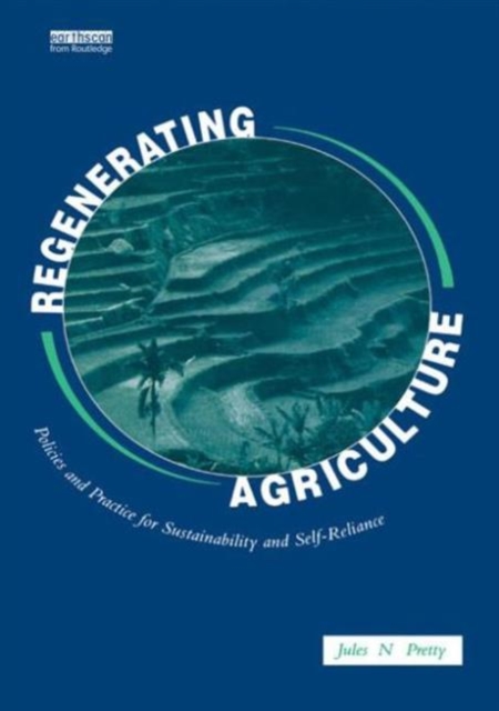 Regenerating Agriculture : An Alternative Strategy for Growth, Paperback / softback Book