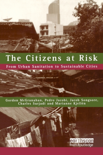 The Citizens at Risk : From Urban Sanitation to Sustainable Cities, Paperback / softback Book
