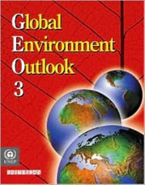 Global Environment Outlook 3 : Past, Present and Future Perspectives, Hardback Book