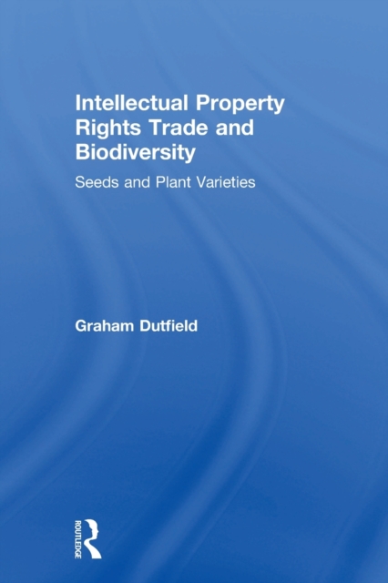 Intellectual Property Rights Trade and Biodiversity, Paperback / softback Book