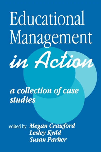 Educational Management in Action : A Collection of Case Studies, Paperback / softback Book