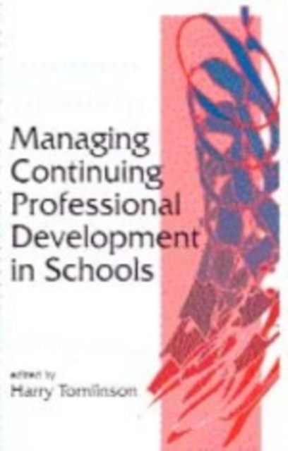 Managing Continuing Professional Development in Schools, Paperback / softback Book
