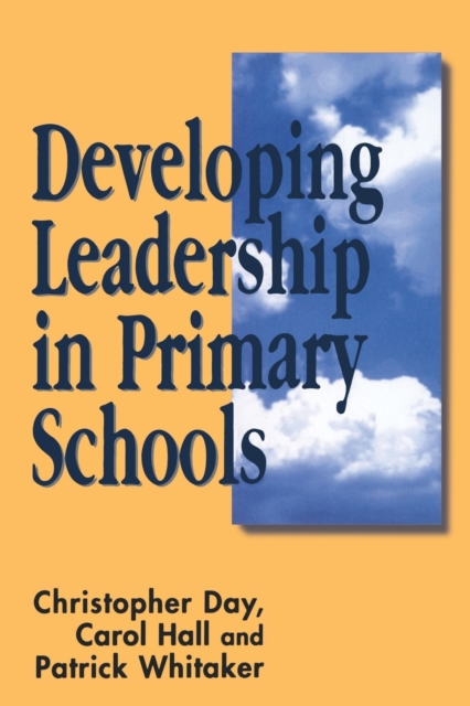 Developing Leadership in Primary Schools, Paperback / softback Book