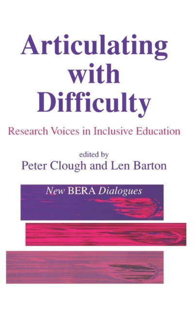 Articulating with Difficulty : Research Voices in Inclusive Education, Hardback Book