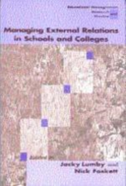 Managing External Relations in Schools and Colleges : International Dimensions, Hardback Book