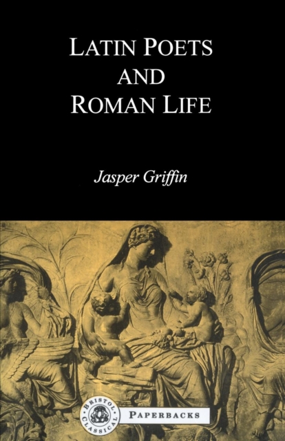 Latin Poets and Roman Life, Paperback / softback Book