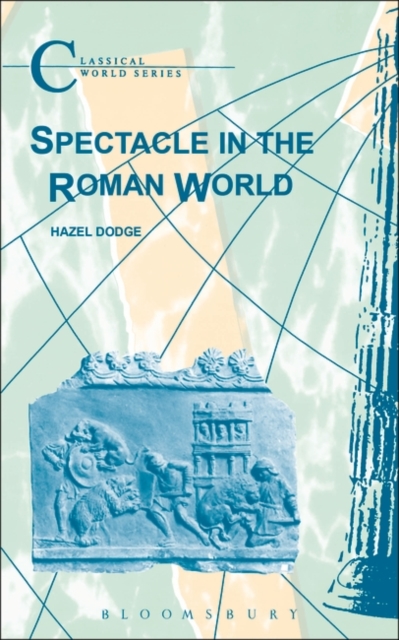 Spectacle in the Roman World, Paperback / softback Book