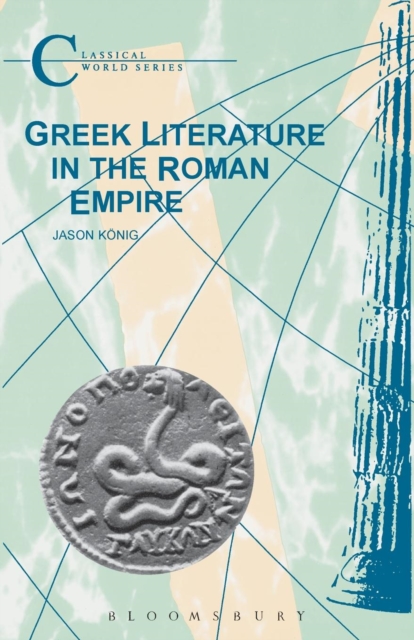 Greek Literature in the Roman Empire, Paperback / softback Book