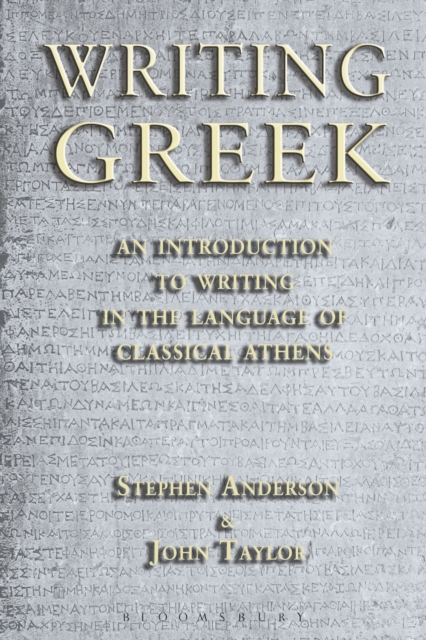 Writing Greek : An Introduction to Writing in the Language of Classical Athens, Paperback / softback Book